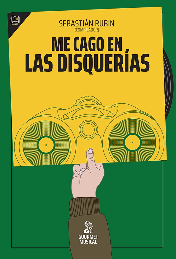 Tapa de – Me cago en las disquerías - Sebastián Rubin