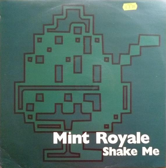 Tapa de Mint Royale – Shake Me [Faith & Hope Records Limited]